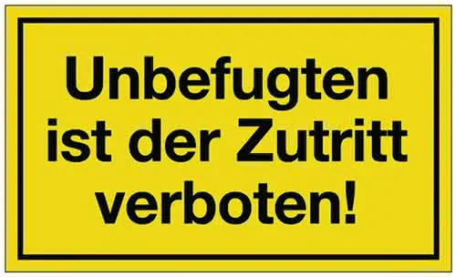 Hinweiszeichen Unbefugten ist der Zutritt verboten L250xB150mm gelb