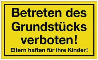 Hinweiszeichen Grundstück betreten verboten L250xB150mm gelb schwarz Ku.