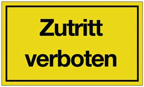 Hinweiszeichen Zutritt verboten L250xB150mm gelb schwarz Ku.